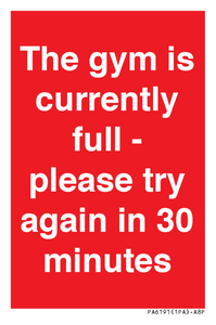 The gym is currently full - please try again in 30 minutes